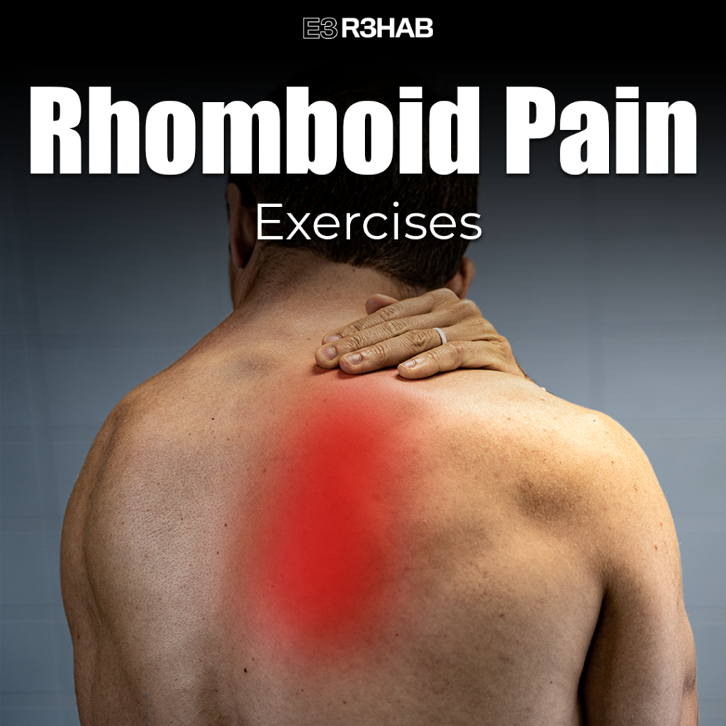 Rhomboid Pain Exercises E3 Rehab